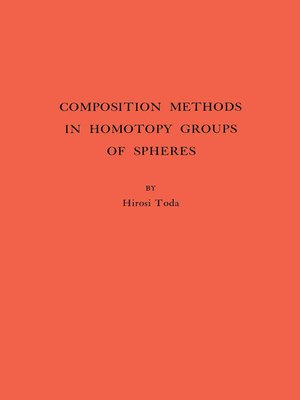 cover image of Composition Methods in Homotopy Groups of Spheres